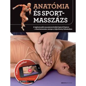 Anatómia és sportmasszázs Anatómia és sportmasszázs