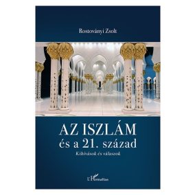 Az iszlám és a 21. század Az iszlám és a 21. század