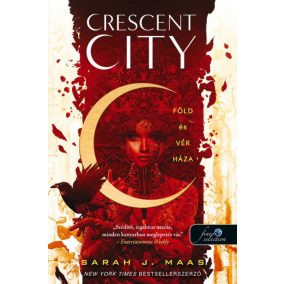 Crescent City - Föld és vér háza Crescent City - Föld és vér háza