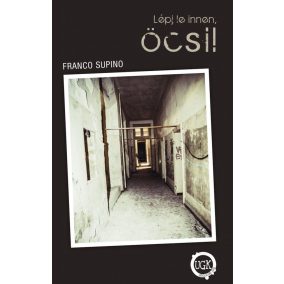 Lépj le innen, öcsi! Lépj le innen, öcsi!