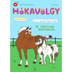 Hókavölgy 14. - Váratlan bonyodalom Hókavölgy 14. - Váratlan bonyodalom