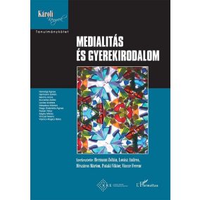 Medialitás és gyerekirodalom Medialitás és gyerekirodalom