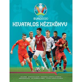 UEFA EURO 2020 - Hivatalos kézikönyv UEFA EURO 2020 - Hivatalos kézikönyv