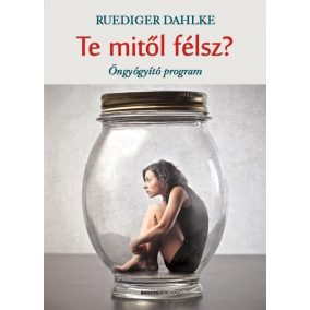 Te mitől félsz? Te mitől félsz?