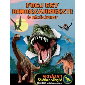 Fogj egy dinoszauruszt! - És más őslényeket Fogj egy dinoszauruszt! - És más őslényeket