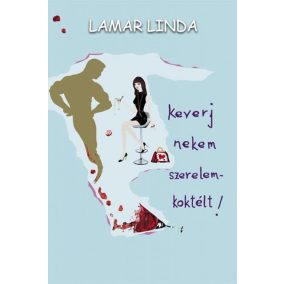 Keverj nekem szerelemkoktélt! Keverj nekem szerelemkoktélt!