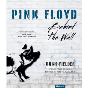 Pink Floyd - Behind The Wall Pink Floyd - Behind The Wall