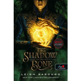 Shadow and Bone - Árnyék és csont Shadow and Bone - Árnyék és csont
