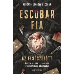 Escobar fia: az elsőszülött Escobar fia: az elsőszülött