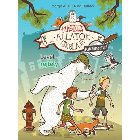 Mágikus állatok iskolája – Kinyomoztuk! 1. – Levélrejtély   Mágikus állatok iskolája – Kinyomoztuk! 1. – Levélrejtély