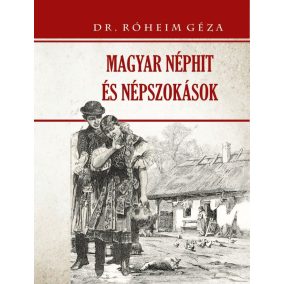 Magyar néphit és népszokások Magyar néphit és népszokások