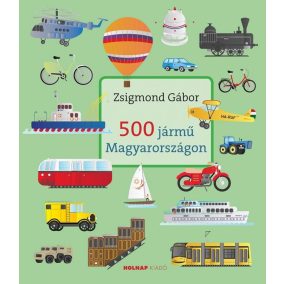 500 jármű Magyarországon 500 jármű Magyarországon