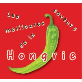 Les saveurs meilleures de la Hongrie Les saveurs meilleures de la Hongrie