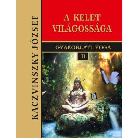Kelet világossága - II. kötet Kelet világossága - II. kötet