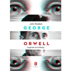 George Orwell - Legenda és örökség George Orwell - Legenda és örökség