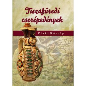 Tiszafüredi cserépedények Tiszafüredi cserépedények