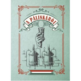 A pálinkáról A pálinkáról