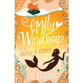 Emily Windsnap és a kastély a ködben Emily Windsnap és a kastély a ködben