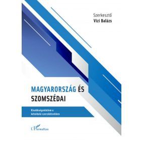 Magyarország és szomszédai Magyarország és szomszédai
