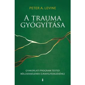 A trauma gyógyítása A trauma gyógyítása