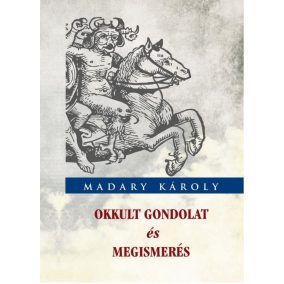 Okkult gondolat és megismerés Okkult gondolat és megismerés