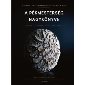 A pékmesterség nagykönyve A pékmesterség nagykönyve