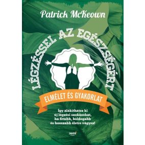 Légzéssel az egészségért Légzéssel az egészségért