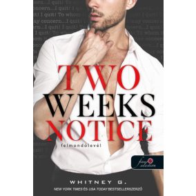 Two Weeks Notice – Felmondólevél Two Weeks Notice – Felmondólevél