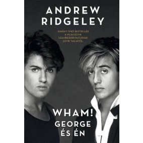 Wham! George és én Wham! George és én