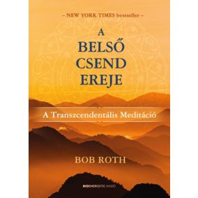 A belső csend ereje A belső csend ereje