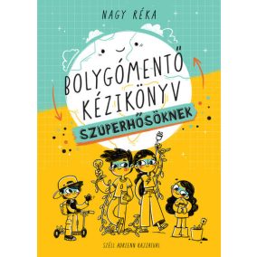 Bolygómentő kézikönyv szuperhősöknek Bolygómentő kézikönyv szuperhősöknek
