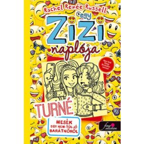 Egy Zizi naplója 14. Turné - Mesék egy nem túl jó barátnőről   Egy Zizi naplója 14. Turné - Mesék egy nem túl jó barátnőről