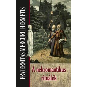 A nekromantikus rituálék A nekromantikus rituálék