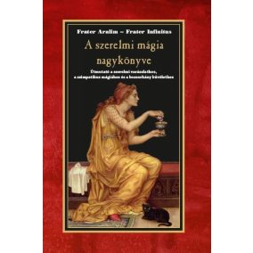A szerelmi mágia nagykönyve A szerelmi mágia nagykönyve