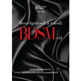 Beszélgetések a valódi BDSM-ről Beszélgetések a valódi BDSM-ről
