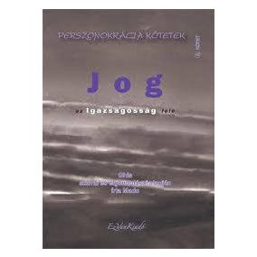 Jog - Perszonokrácia kötetek 5. Jog - Perszonokrácia kötetek 5.