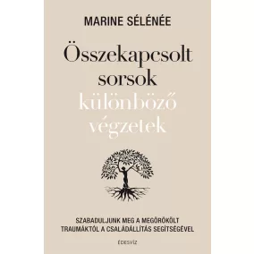 Összekapcsolt sorsok különböző végzetek