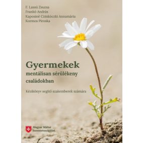 Gyermekek mentálisan sérülékeny családokban Gyermekek mentálisan sérülékeny családokban