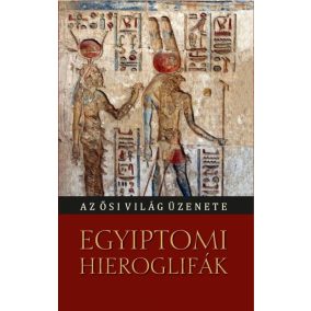 Egyiptomi hieroglifák Egyiptomi hieroglifák