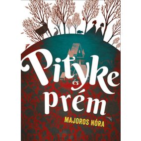 Pityke és prém Pityke és prém