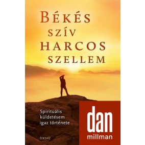 Békés szív harcos szellem Békés szív harcos szellem