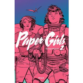 Paper Girls - Újságoslányok 2. Paper Girls - Újságoslányok 2.