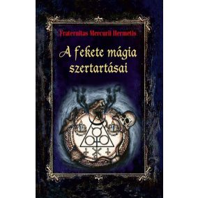 A fekete mágia szertartásai A fekete mágia szertartásai