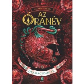 Az óranév - Óramágusok IV. Az óranév - Óramágusok IV.