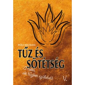 Tűz és sötétség Tűz és sötétség