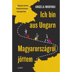 Ich bin aus Ungarn - Magyarországról jöttem Ich bin aus Ungarn - Magyarországról jöttem