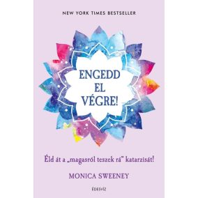 Engedd el végre! Engedd el végre!
