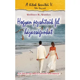 Hogyan pezsdítsük fel házasságunkat