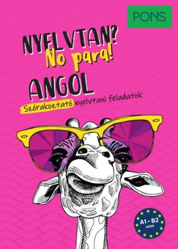 PONS Angol nyelvtan? No para! - Nyelvtan érthetően és szórakoztatóan