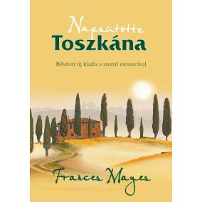 Napsütötte Toszkána Napsütötte Toszkána
